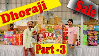 Part  3 Dhoraji Fatakada Crackers In 2024  dhoraji na fatakada 2024  ધોરાજી ના ફટાકડા [upl. by Sivert]