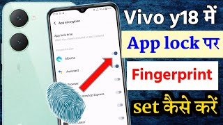 Vivo y18 fingerprint app lock setting  Vivo y18 me app par fingerprint lock kaise lagaye  Vivo y18 [upl. by Nortyad]