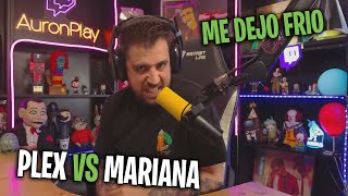 AURON habla de PLEX vs MARIANA en la VELADA [upl. by Tdnerb]