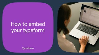 How to embed your typeform  Typeform Help Center [upl. by Cinelli]