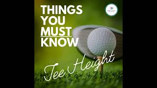 GOLF NEED TO KNOWS  TEE HEIGHT [upl. by Eenhat]