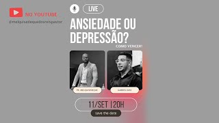 PODCAST LIVE  ANSIEDADE OU DEPRESSÃO COMO VENCER [upl. by Cortney]