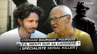 STÉPHANE BOURGOIN  POURQUOI ATIL MENTI SUR SA CARRIÈRE  SPÉCIALISTE SERIAL KILLER [upl. by O'Mahony704]