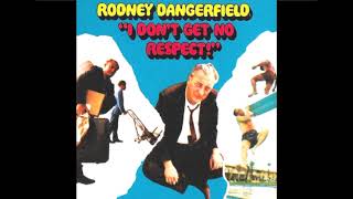 Rodney Dangerfield  quotI Dont Get No Respectquot [upl. by Natala]