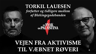 Torkil Lauesen Blekingegadebanden AntiImperialisme amp Solidaritet  En snak om Palæstina 13 [upl. by Allista]