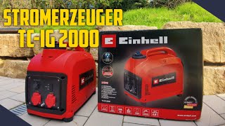 Einhell Stromerzeuger Benzin TC IG 2000 I Ausgepackt und ausprobiert [upl. by Tterej]