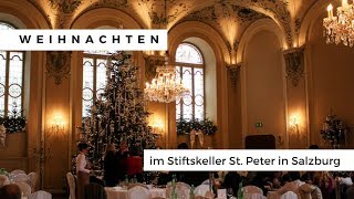 Weihnachten im Stiftskeller St Peter in Salzburg [upl. by Ardeha683]