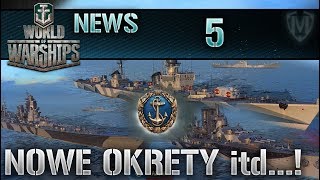 World Of Warships  NEWS  Nowe okręty konto premium i inne [upl. by Annocahs]