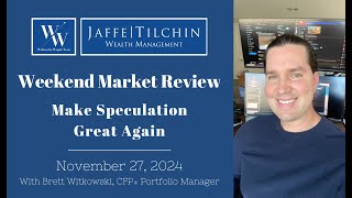 Weekend Market Review  Make Speculation Great Again [upl. by Oinotnanauj322]