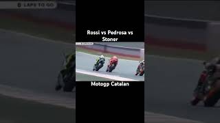 MotoGP Catalan Rossi vs Pedrosa Dan Stonershorts Motogp [upl. by Inalaehon]