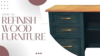 How to Refinish Wood Furniture  A DIY Guide [upl. by Coit399]