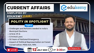 Current Affairs Simplified by Edukemy CASE  Polity in Spotlight  UPSC CSE  Edukemy IAS upsc [upl. by Octavus]