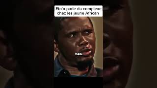 Etoo parle du complexe chez les jeunnes African etoo samueletoo tchouameni motivation success [upl. by Ainollopa]