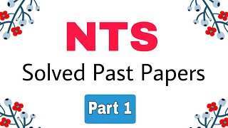 NTS Test Preparation 2024NTS Solved Past PapersPart 1 [upl. by Philipines400]