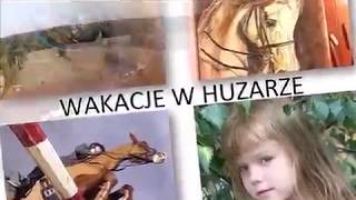 Wakacje obozy i kolonie z końmi w KJ HUZAR [upl. by Annaert823]