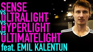 Sense vs Ultralight vs Hyperlight vs Ultimatelight feat Emil Kalentun [upl. by Nolyat]