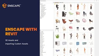 Webinar  Enscape with Revit 3D Assets and Importing Custom Assets [upl. by Eniowtna]