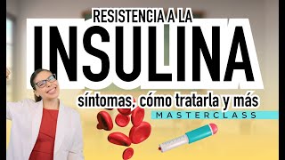 Resistencia a la insulina síntomas cómo tratarla y más  Masterclass con Brenvita [upl. by Hardigg]