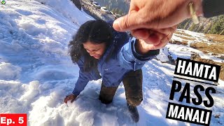 HER 1st EXPERIENCE IN SNOW  Yeh Jawaani Hai Deewani in MANALI  Part 5  Towards Hamta Pass [upl. by Acirema]