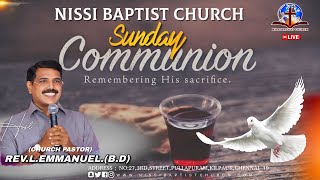 🔴🅻🅸🆅🅴 COMMUNIONSUNDAY SERVICE REVLEMMANUELBD 03112024 NISSI BAPTIST CHURCH [upl. by Kandy830]