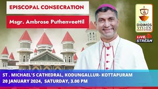 Episcopal Consecration of Msgr Ambrose Puthenveettil  LIVE STREAMING [upl. by Ellevart]