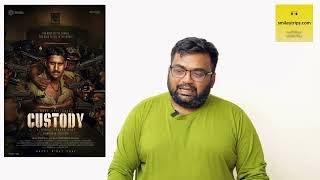 Custody review by Prashanth  Custody  Venkat Prabhu  Naga Chaithanya  Tamil Cinema Review [upl. by Dulla]