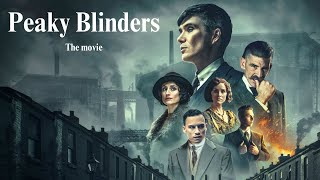 Tommy Shelby Returns for Big Screen Finale  Peaky Blinders Movie [upl. by Weintrob188]