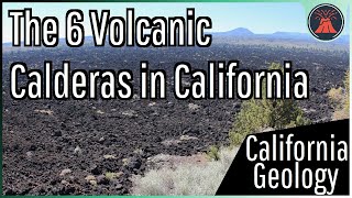 The Vast Volcanic Calderas in California Mount Saint Helena Long Valley amp More [upl. by Nidorf]