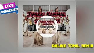 Jimikki Kammal song remix Tamil remix songMixMasterCrew DJ LOVE RAJESH TAMIL Super hit song [upl. by Oidacra50]