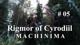 Rigmor of Cyrodiil  SKYRIM MACHINIMA  Episode 05 [upl. by Mallina]