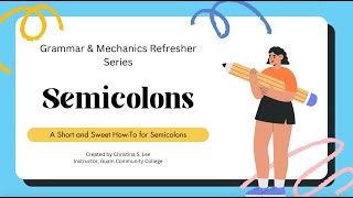 A Short and Sweet HowTo for Semicolons [upl. by Napra720]