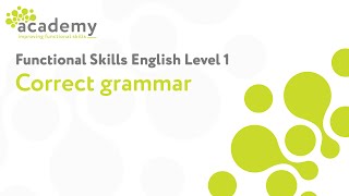 Functional Skills English Level 1  Correct grammar [upl. by Attiuqehs]