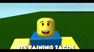 Its Raining Tacos Roblox Music Video [upl. by Seamus]