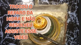 REPARO VÁLVULA HIDRA não troque antes de ver esse vídeo [upl. by Katharina]