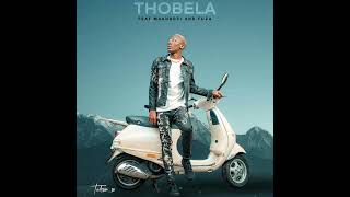 ThukhuthaEnt  Thobela official audio Feat TuksinSA Makhadzi amp Fuza [upl. by Ebner]