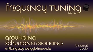 Grounding Schumann Resonance  All 9 Solfeggio Tones  Pure Tone Binaural Audio  Frequency Tuning [upl. by Gabrielli]