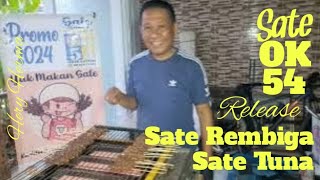 TeSateSate OK 54 Release Sate Rembiga n Sate Tuna sate sateok54 saterembiga satetuna [upl. by Llerrac]