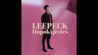 Leepeck  Dopóki Jesteś Lyrics Video [upl. by Ettegdirb206]