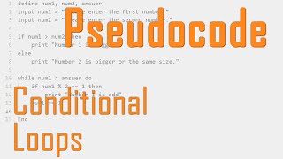 Creating and Understanding Conditional Loops in Pseudocode [upl. by Satterfield]