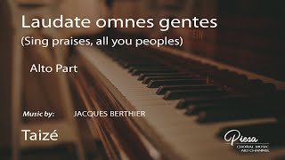 Laudate Omnes Gentes Jacques Berthier  Alto [upl. by Mcnelly]