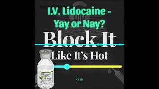 Do You use IV Lidocaine Here is what Jeff amp Amit Think [upl. by Kcireddor]