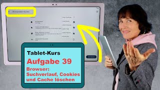 TabletKurs Teil 39 Cookies Suchverlauf und Browserdaten löschen Tablet einfach erklärt [upl. by Sine81]