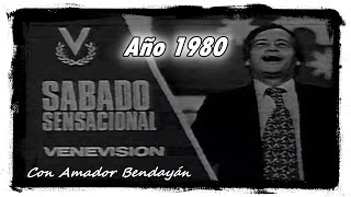 PROGRAMA SABADO SENSACIONAL AÑO 1980 CON AMADOR BENDAYAN EN BLANCO Y NEGRO [upl. by Anaul]