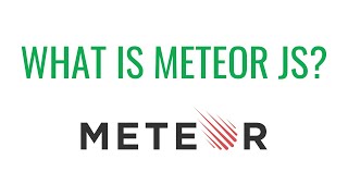 What is Meteor JS [upl. by Ecydnak625]