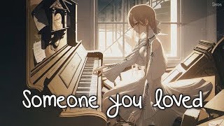 Nightcore  Someone You Loved Female Version  Lyrics [upl. by Aeslahc338]