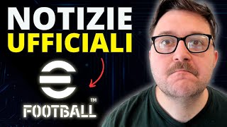 NOTIZIE UFFICIALI SUL NUOVO eFOOTBALL [upl. by Rozele]