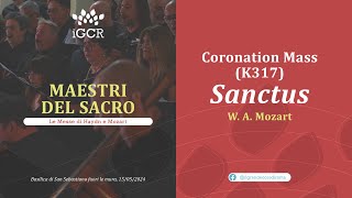 Coronation Mass K317 Sanctus  WA Mozart [upl. by Newbold]