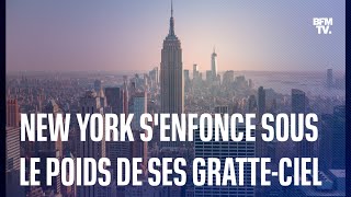 ÉtatsUnis New York saffaisse sous le poids de ses gratteciel [upl. by Sualocin]