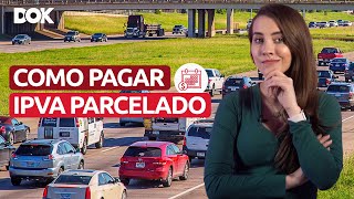 Como pagar o IPVA 2023 parcelado [upl. by Nelrac]