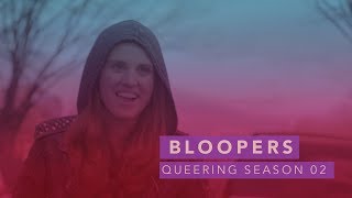 Q U E E R I N G  LGBTQ Web series  Season 2  BLOOPER REEL [upl. by Eentruoc]